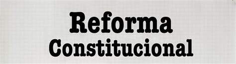 La reforma de la Constitución Derecho Constitucional