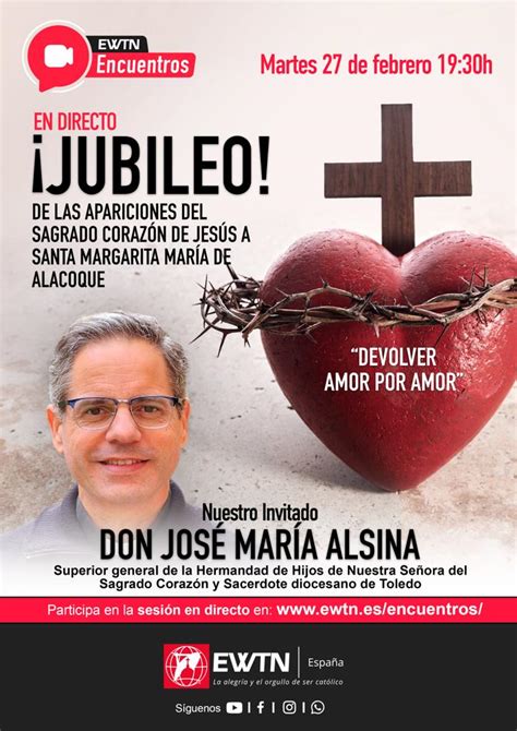 Encuentro Ewtn Devolver Amor Por Amor Instituto Corazón De Cristo