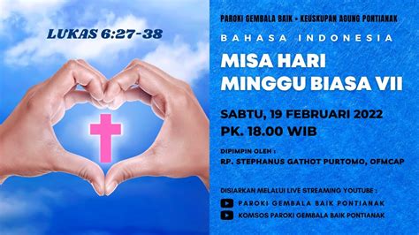 Live Misa Hari Minggu Biasa Vii Bhs Indonesia Sabtu Februari