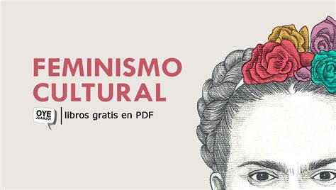 70 Libros Gratis En PDF Sobre Feminismo Cultural