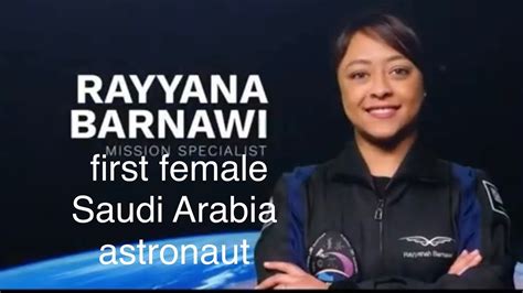 Rayyana Barnawi Saudi Arabia S First Female Astronaut Launched Into