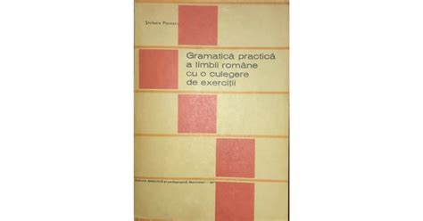 Tefania Popescu Gramatica Practic A Limbii Rom Ne Cu O Culegere De