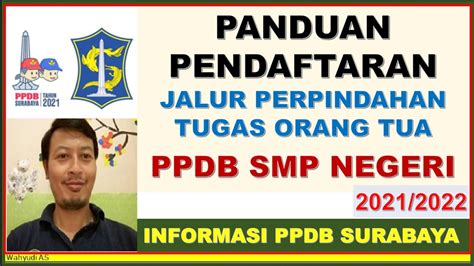 Panduan Pendaftaran Jalur Perpindahan Tugas Orang Tua Wali Cpdb Pada