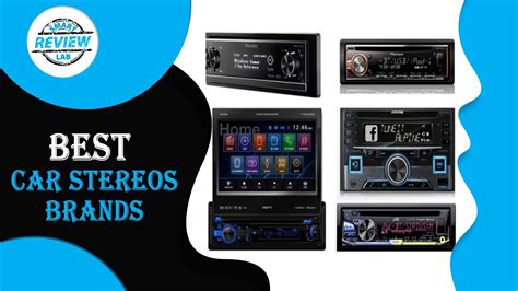 Car Stereos Brands Top 5 Best Car Stereos Brands For 2021 Buying