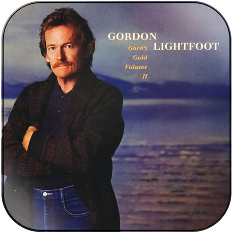 Gordon Lightfoot Gords Gold Volume Ii Album Cover Sticker