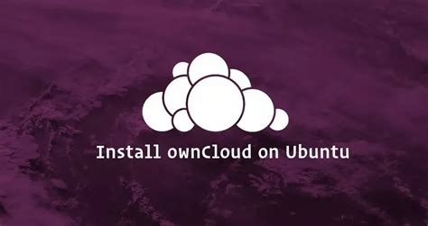 How To Install And Configure Owncloud With Apache On Ubuntu 1804