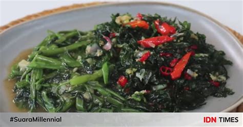 Kreasi Resep Sayur Kangkung Yang Bikin Kamu Nikmat Makan