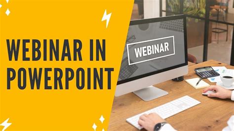 How To Make A Webinar In Powerpoint To Easily Create Your Webinar