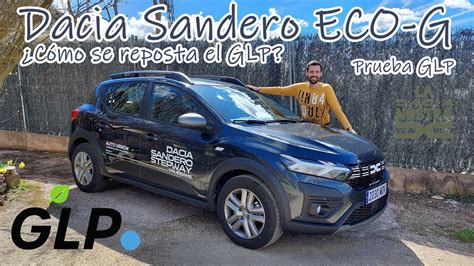 Dacia Sandero ECO G Cómo se reposta el GLP Qué tal va un Sandero