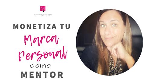 Monetiza Tu Marca Personal Como Mentor