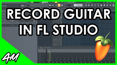 How To Record Guitar In Fl Studio 20 Step By Step Tutorial Youtube