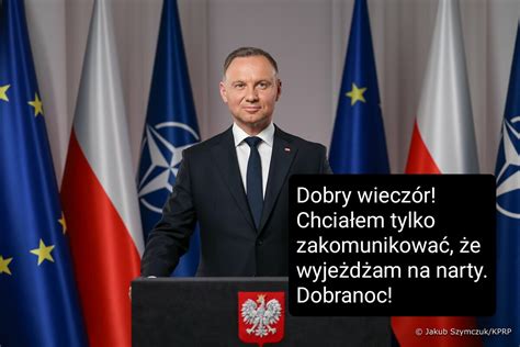 Ju Dzisiaj O Prezydent Andrzej Duda Wyg Osi Or Dzie