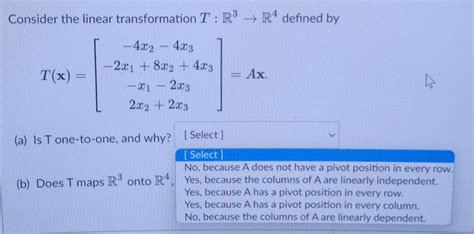 Solved Consider The Linear Transformation T R3→r4 Defined By