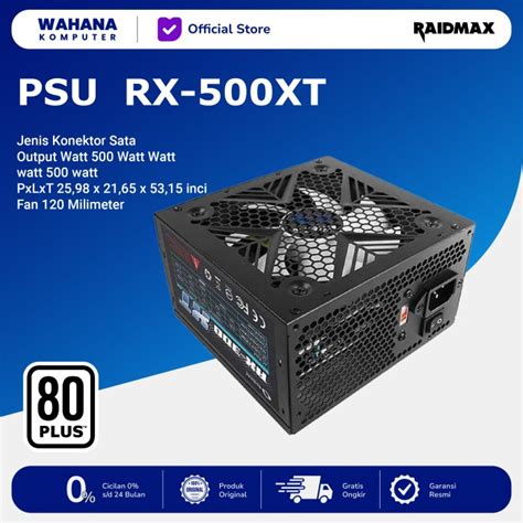 Jual Power Supply Raidmax Xt Series Rx Xt W Plus Jakarta