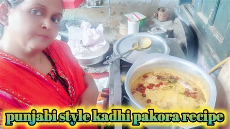 Punjab Style Kadhi Pakora Recipe Pakora Recipe Punjab Style Youtube