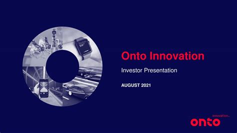 Onto Innovation (ONTO) Investor Presentation - Slideshow (NYSE:ONTO) | Seeking Alpha