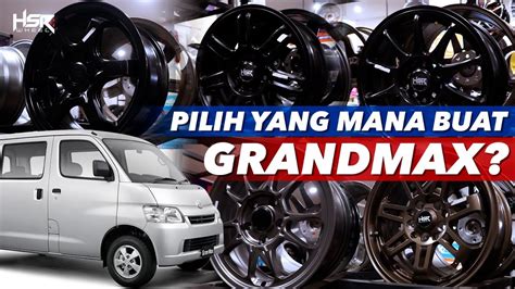 Pilihan Velg Hsr Ring Untuk Daihatsu Grandmax Youtube