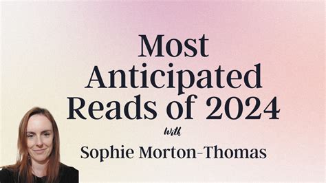 Most Anticipated Reads Sophie Morton Thomas Verve Books Blog