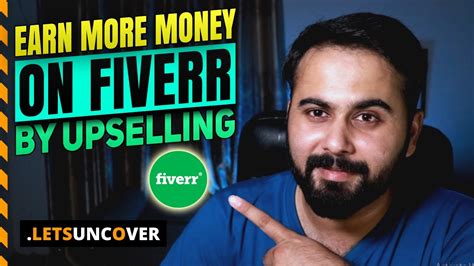 How To Make More Money On Fiverr By Upselling Fiverr Tips And Tricks Fiverr Tutorial 2021