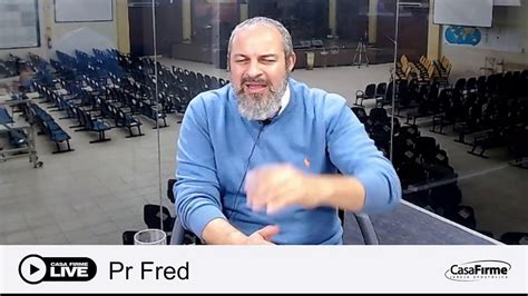 Igreja Apost Lica Casa Firme Live Dos Primog Nitos Pastor Fred Youtube