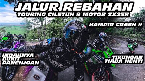 ZX25R ZEXMA 9 MOTOR ZX25R TOURING KE CILETUH PART 1 JAKARTA