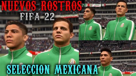 Nuevos Rostros de la Selección Mexicana en FIFA 22 Nuevos rostros de