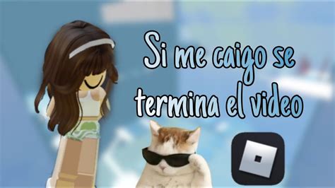 Si Me Caigo Se Termina El Video🙀 Vane Y Sus Locuras Xd Youtube