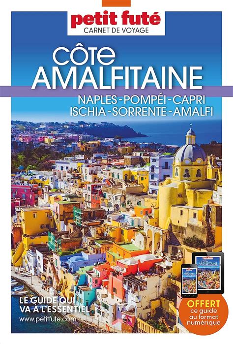 Guide Côte Amalfitaine 2023 Carnet Petit Futé Naples Pompéi Capri