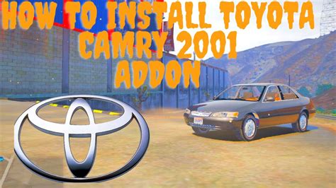 How To Install Toyota Camry 2001 ADDON In Gta V Farhan Gaming Gta