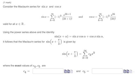 Solved Consider The Maclaurin Series For Sinx And Cosx Chegg