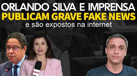 Imprensa Do Brasil E Relator Do Pl Das Fake News Publicam Grave Fake