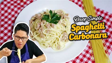 Resep Spaghetti Carbonara Cheese Gampang Plus Enak Banget Youtube