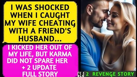 📕i Was Shocked When I Caught My Wife Cheating With A Friends Husband