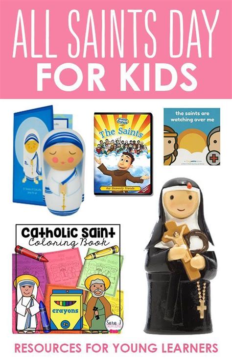 Tools To Teach Kids About The Saints Saints For Kids All Saints Day