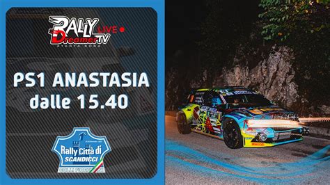 LIVE Rally Città di Scandicci PS1 Anastasia START YouTube