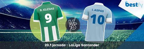 Cuotas Seleccionadas Para El Betis Celta Dos Equipos Que Tratan Bien