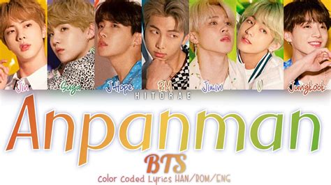 Bts 방탄소년단 Anpanman Color Coded Lyrics Hanromeng Youtube