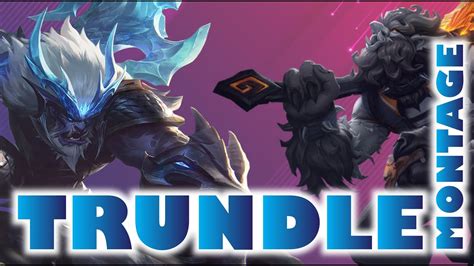 Trundle Montage | League Of Legends - YouTube