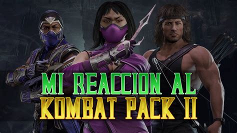 MK11 Mi reacción al Kombat Pack 2 Mileena Rambo Rain No Cam