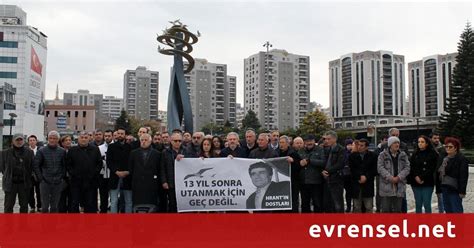 Hrant Dink katledilişinin 13 yılında pek çok şehirde anıldı Evrensel net