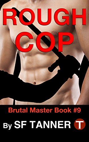 Rough Cop Brutal Master Gay Bdsm Book Kindle Edition By Tanner