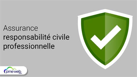 Qu Est Ce Que L Assurance Responsabilit Civile Professionnelle On