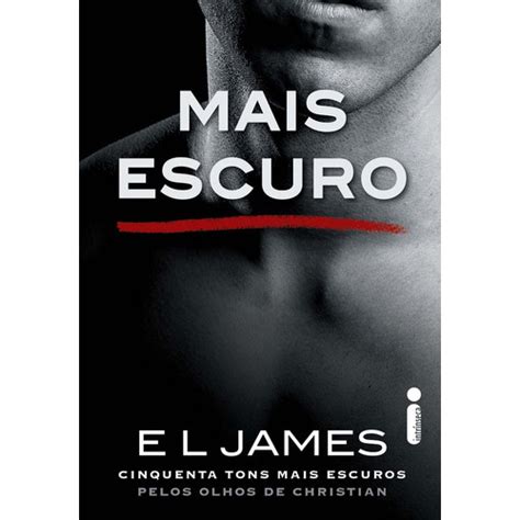 Livro Mais Escuro Cinquenta Tons Pelos Olhos Christian Grey Shopee Brasil