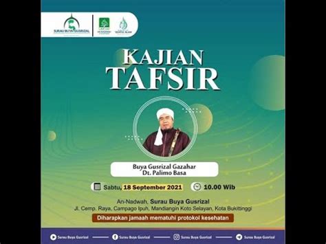 Kajian Tafsir Sabtu September Buya Gusrizal Gazahar Dt