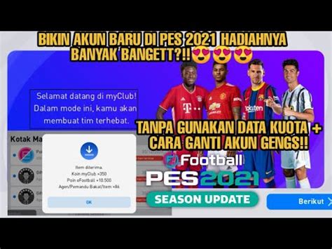 Cara Bikin Akun Baru Di Efootball Pes Mobile Cara Ganti Akun