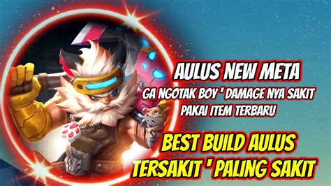 Best Build Aulus Tersakit Build Item Aulus Top Global Mobile