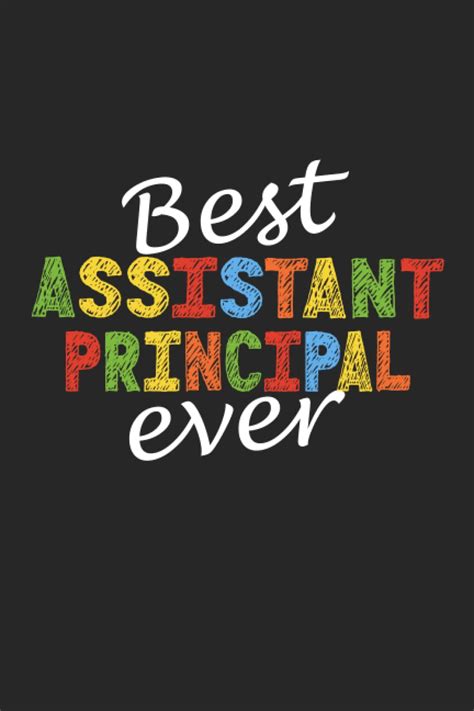 Best Assistant Principal Ever Assistant Principal Appreciation Notebook To Write In Lane