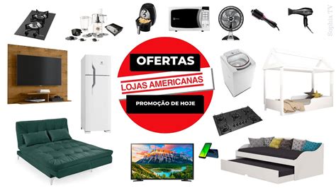 LOJAS AMERICANAS PREÇOS DE HOJE OFERTAS DO DIA Promoção de hoje 2019