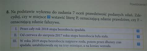 Powtórzenie Na podstawie wykresu do zadania 7 oceń prawdziwość podanych