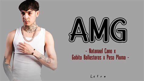 Natanael Cano X Gabito Ballesteros X Peso Pluma Amg Letra Lyrics